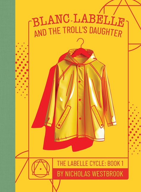 Blanc LaBelle and the Troll's Daughter