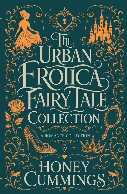 The Urban Erotica Fairy Tale Collection: A Spicy Fairy-Tale Retelling Collection