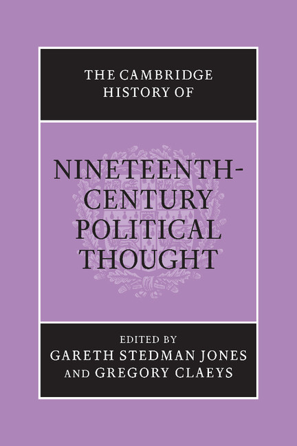 The Cambridge History of Nineteenth-Century Political Thought