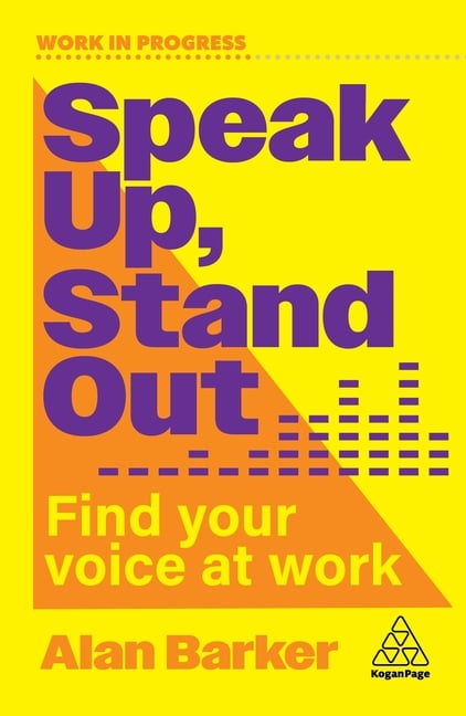 Speak Up, Stand Out: Find Your Voice at Work