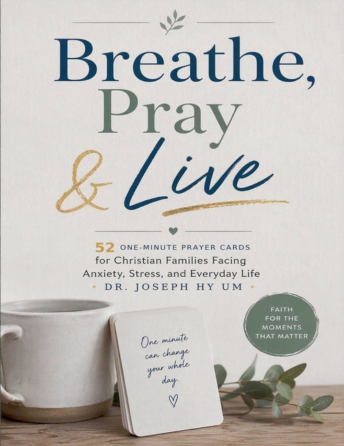 Breathe, Pray & Live