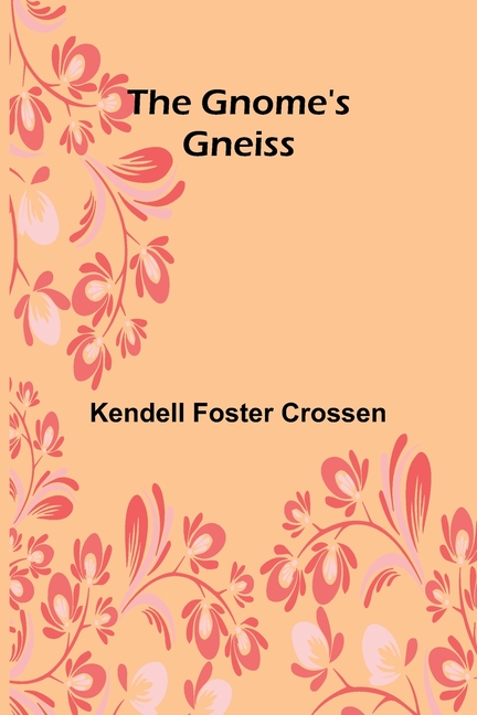 The Gnome's Gneiss