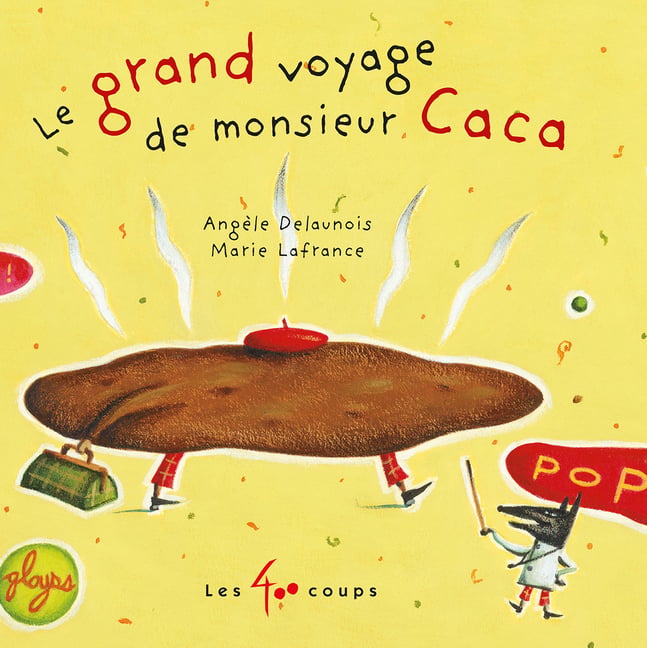 Le Grand Voyage de Monsieur Caca