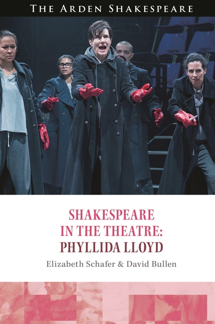 Shakespeare in the Theatre Phyllida Lloyd