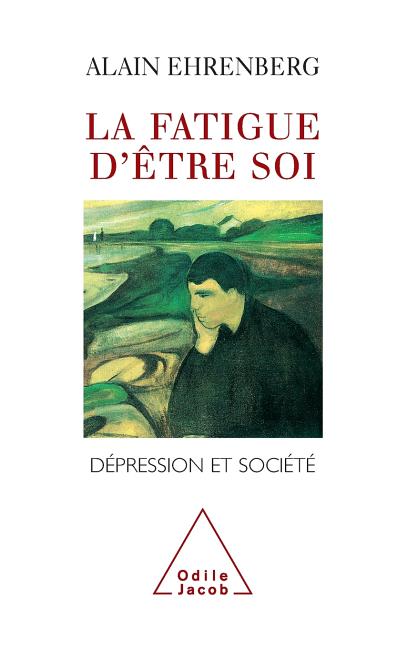 La Fatigue d'être soi: Dépression et société