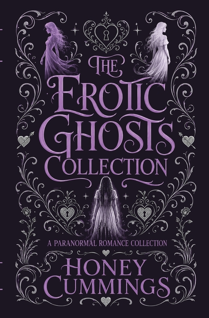 The Erotic Ghosts Collection: A Spicy Ghost Romance Collection