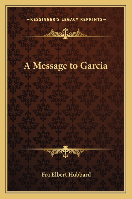 A Message to Garcia