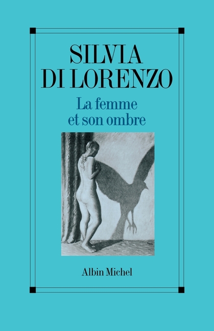 La Femme et son ombre: Le masculin et le féminin dans la femme aujourd'hui