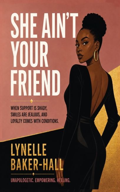 She Ain't Your Friend
