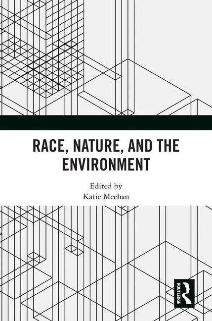 Race, Nature, and the Environment
