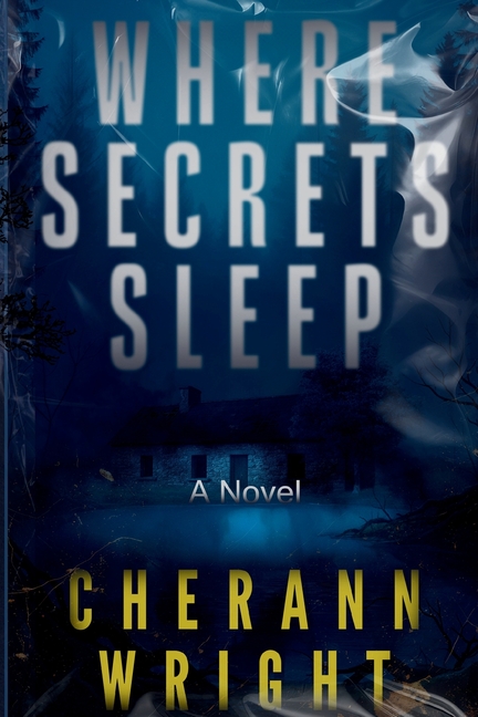Where Secrets Sleep: Book 2, The Secrets Trilogy