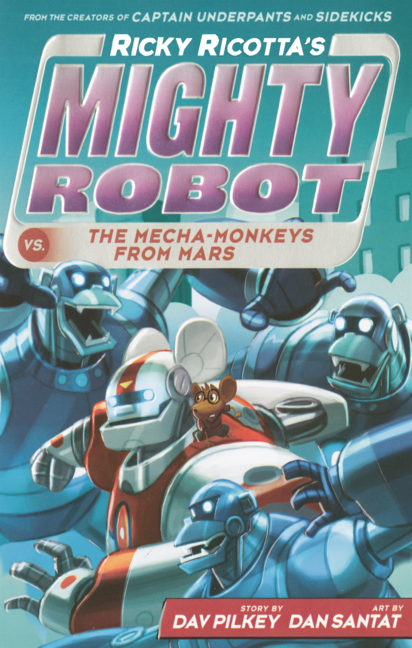 Ricky Ricotta's Mighty Robot vs. the Mecha-Monkeys from Mars