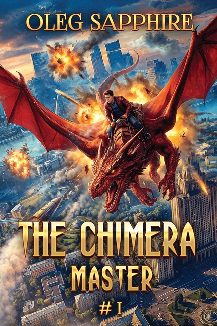 The Chimera Master (Book 1): A Portal Progression Fantasy Series