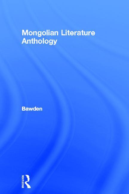 Mongolian Traditional Literature: An Anthology