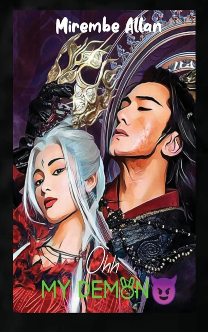 Ohh My Demon: A Tale Of Forbidden Love And Redemption