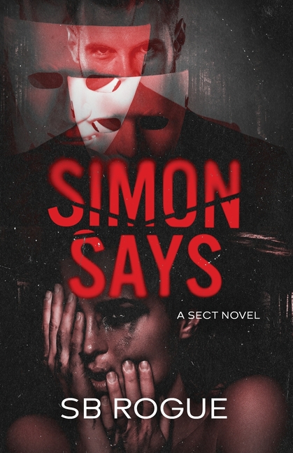 Simon Says: a Sect Novel