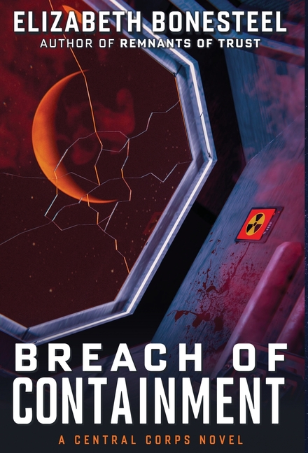 Breach of Containment: A Central Corps Novel