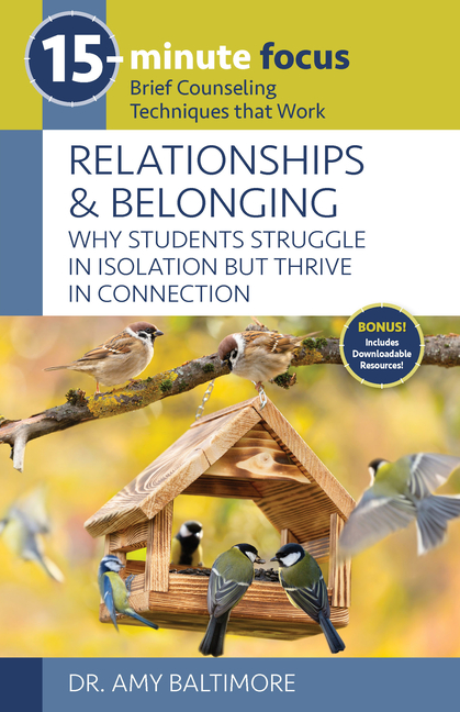 15-Minute Focus: Relationships and Belonging: Why Students Struggle in Isolation But Thrive in Connection