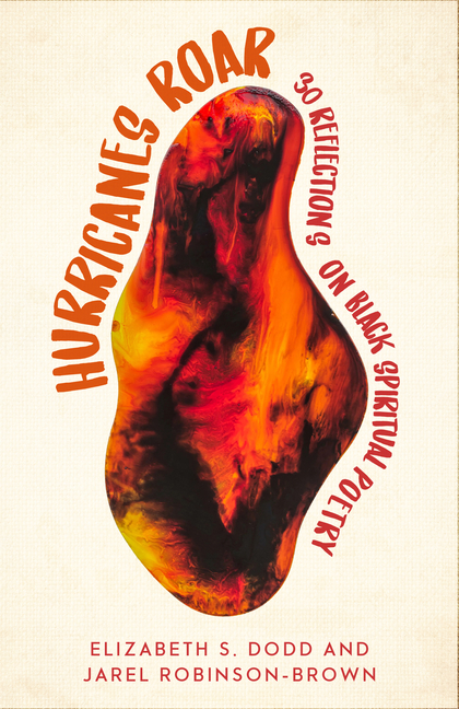 Hurricanes Roar: 30 Reflections on Black Spiritual Poetry