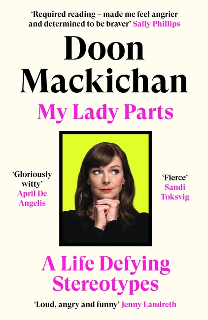 My Lady Parts: A Life Fighting Stereotypes