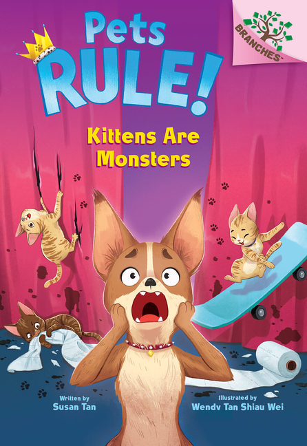 Kittens Are Monsters: A Branches Book (Pets Rule! #3): Volume 3