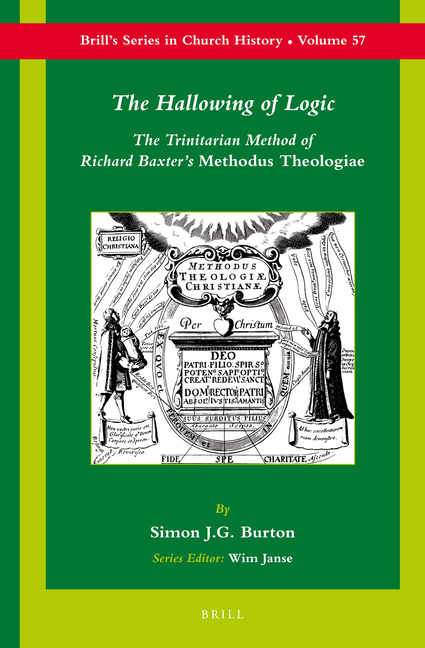 The Hallowing of Logic: The Trinitarian Method of Richard Baxter's Methodus Theologiae
