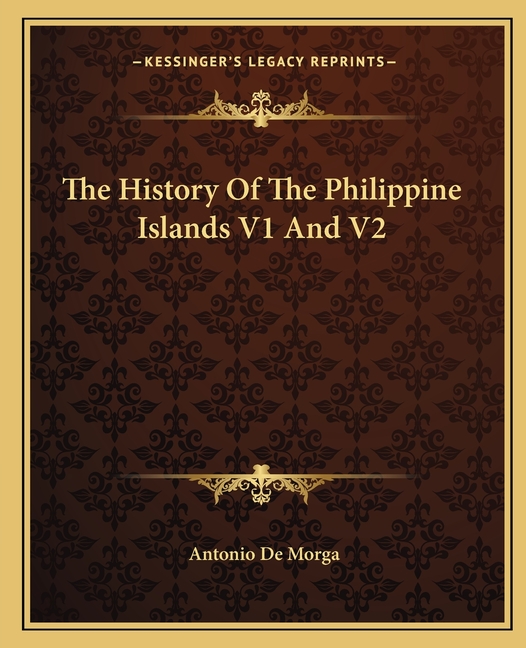 The History Of The Philippine Islands V1 And V2