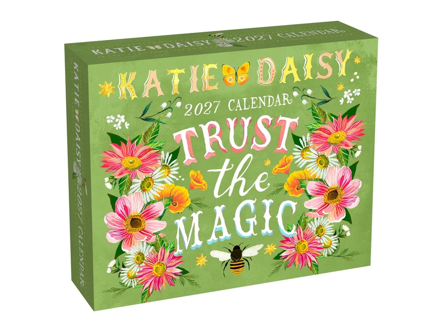 Katie Daisy 2027 Day-To-Day Calendar: Trust the Magic