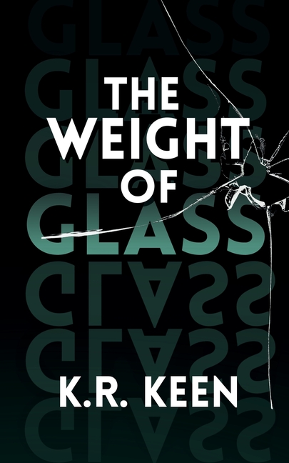 The Weight of Glass