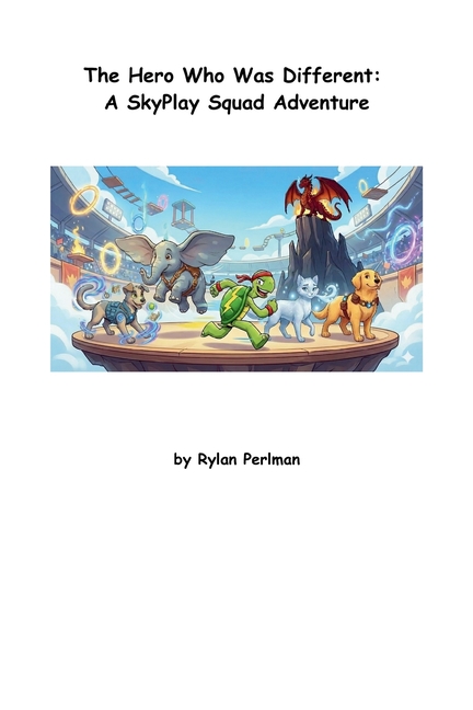 The Hero Who Was Different: A SkyPlay Squad Adventure