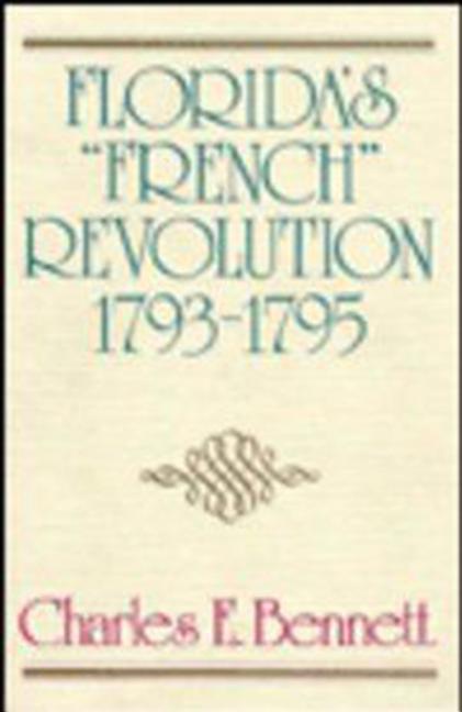 Florida's "French" Revolution, 1793-1795