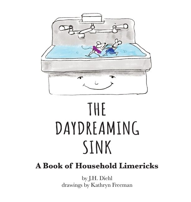 The Daydreaming Sink: A Book of Household Limericks