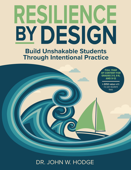 Resilience by Design: Build Unshakable Students Through Intentional Practice