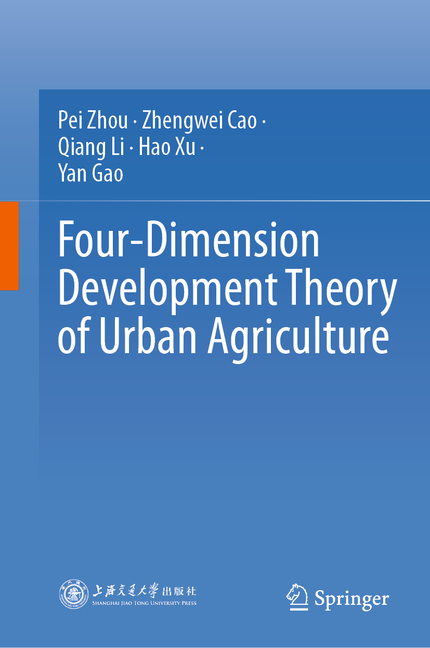 Four-Dimension Development Theory of Urban Agriculture