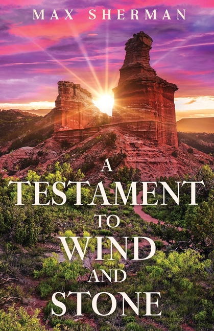 A Testament to Wind and Stone