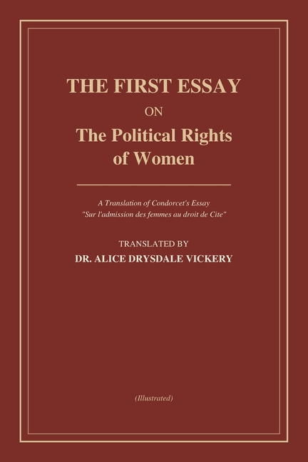 The First Essay on the Political Rights of Women: "Sur l'admission des femmes au droit de Cité" (On the Admission of Women to the Rights of Citizenshi