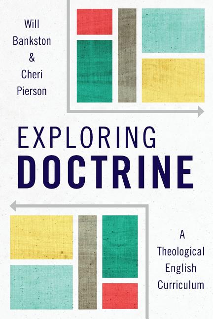 Exploring Doctrine: A Theological English Curriculum