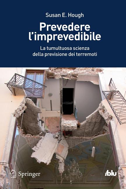 Prevedere l'Imprevedibile: La Tumultuosa Scienza Della Previsione Dei Terremoti