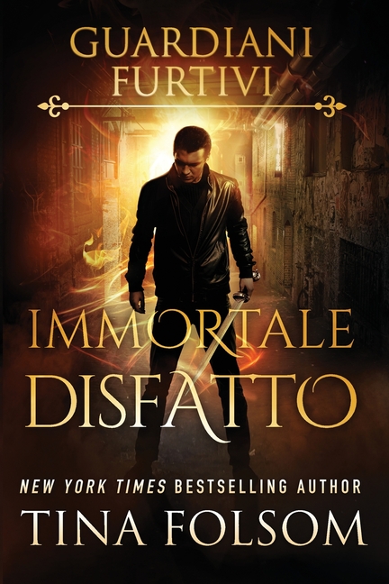 Immortale Disfatto (Guardiani Furtivi - Libro 5)