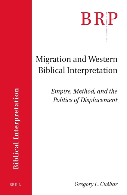 Migration and Western Biblical Interpretation: Empire, Method, and the Politics of Displacement
