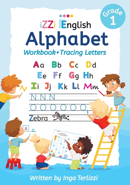 IZZi English Alphabet Workbook + Tracing Letters: A Fun and Colorful Alphabet Workbook with Tracing, Matching Games, and Memory Boosters for Ages 5-7