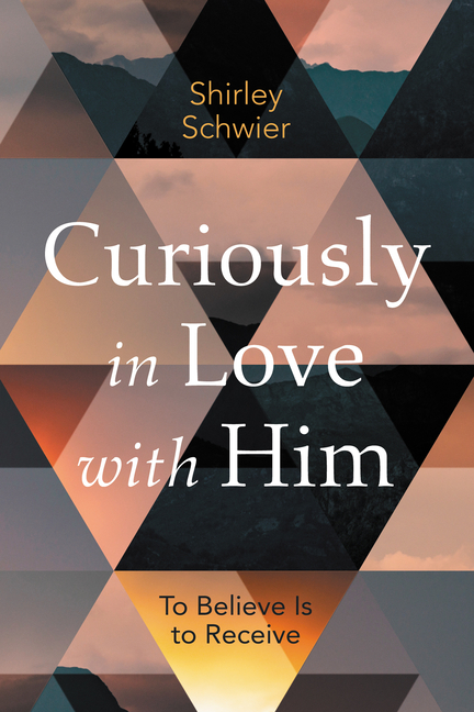 Curiously in Love with Him: To Believe Is to Receive