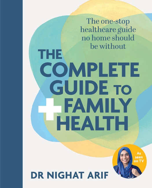 The Complete Guide to Family Health: The One-Stop Healthcare Guide No Home Should Be Without