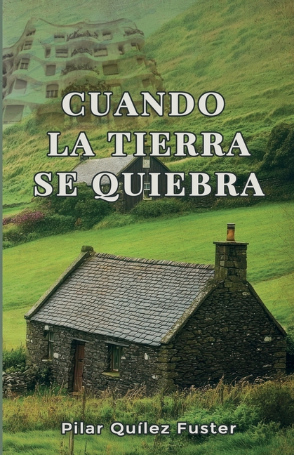 Cuando La Tierra Se Quiebra