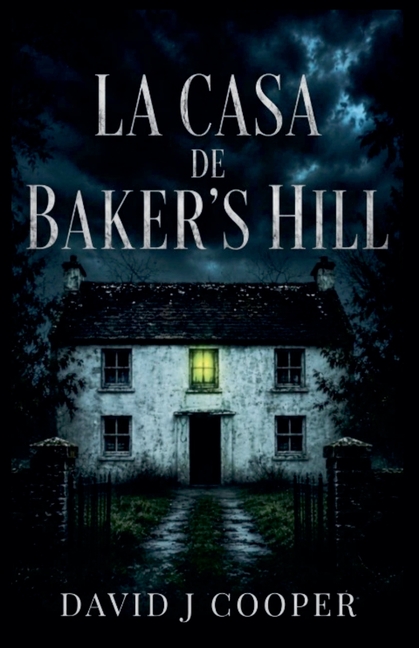 La Casa de Baker's Hill