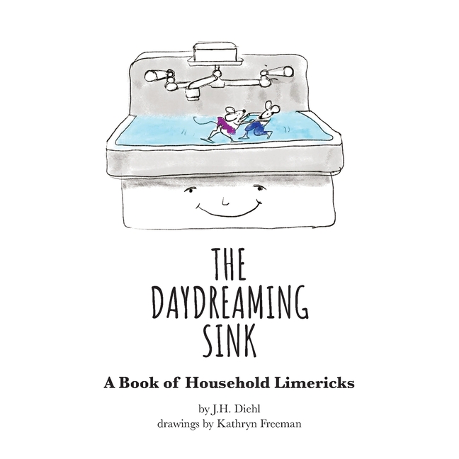 The Daydreaming Sink: A Book of Household Limericks