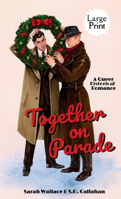 Together on Parade: A Queer Historical Romance - Large Print
