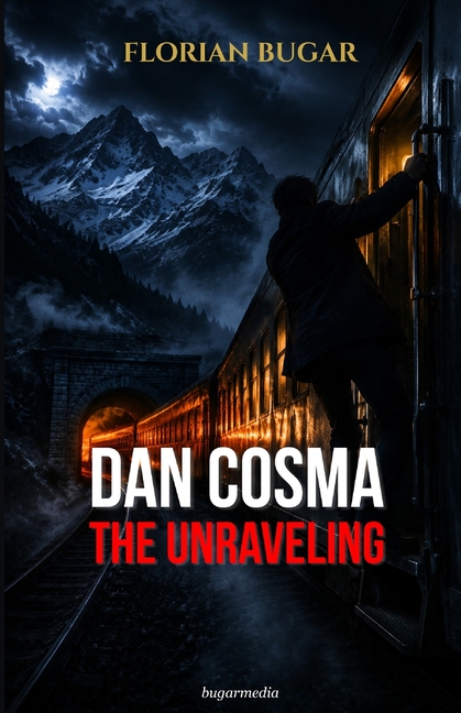Dan Cosma: The Unraveling