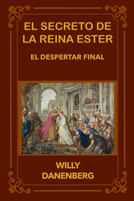 El secreto de la reina Ester: El Último Despertar