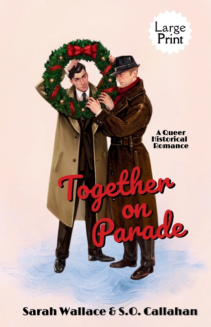 Together on Parade: A Queer Historical Romance - Large Print